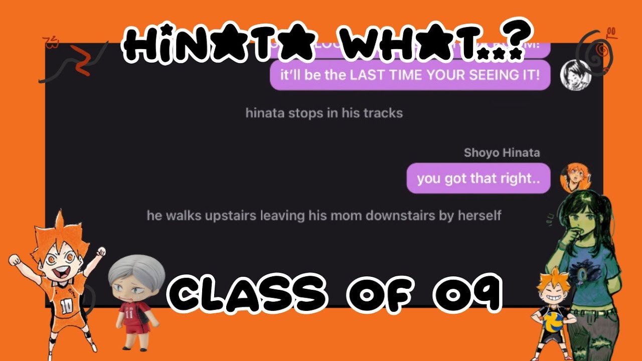 hinata what..? FT: Lev //CLASS OF 09 x HAIKYU// SHOHNTA//Shyohnta//