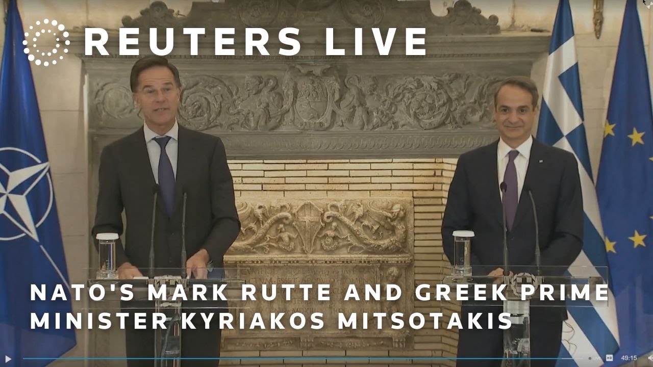 LIVE: NATO's Secretary General Mark Rutte and Greek Prime Minister Kyriakos Mitsotakis meet in At…