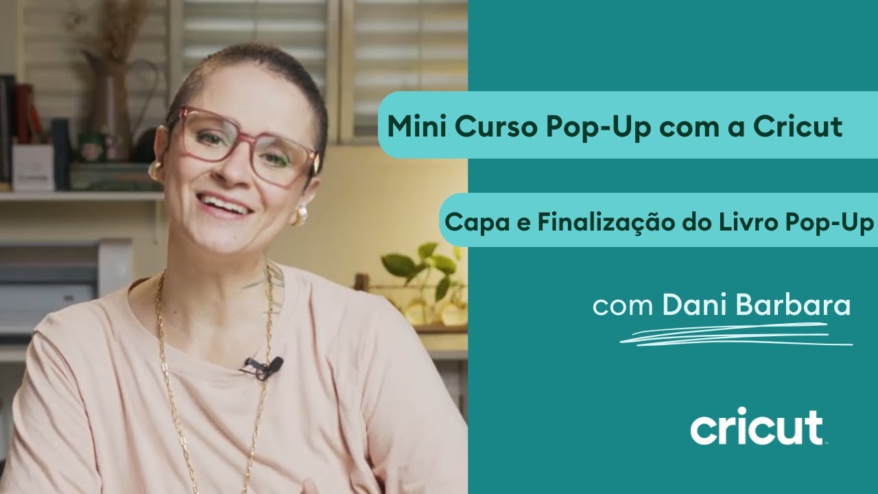 Pop-Up com a Cricut | Aula 5 — Capa e Finalização do Livro Pop-Up