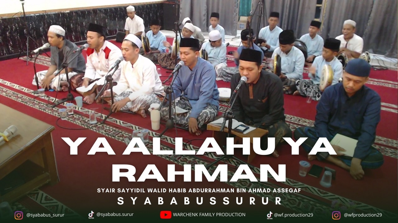 YA ALLAHU YA RAHMAN (SYAIR SAYIDIL WALID) - SYABABUSSURUR