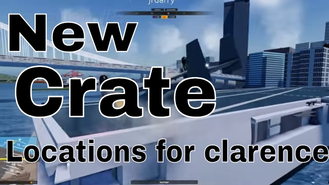 New Clarence Crate Locations Aeronautica