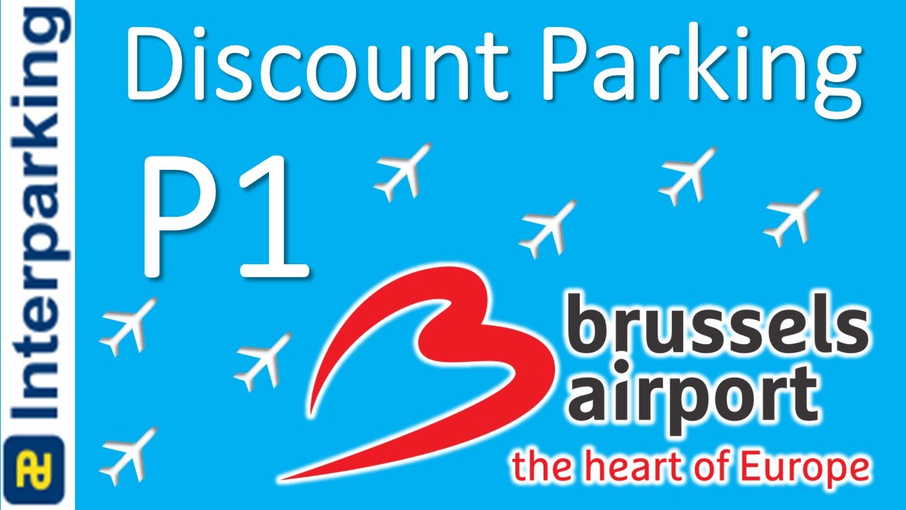 Discount parking P1 to Brussels Airport (Zaventem)