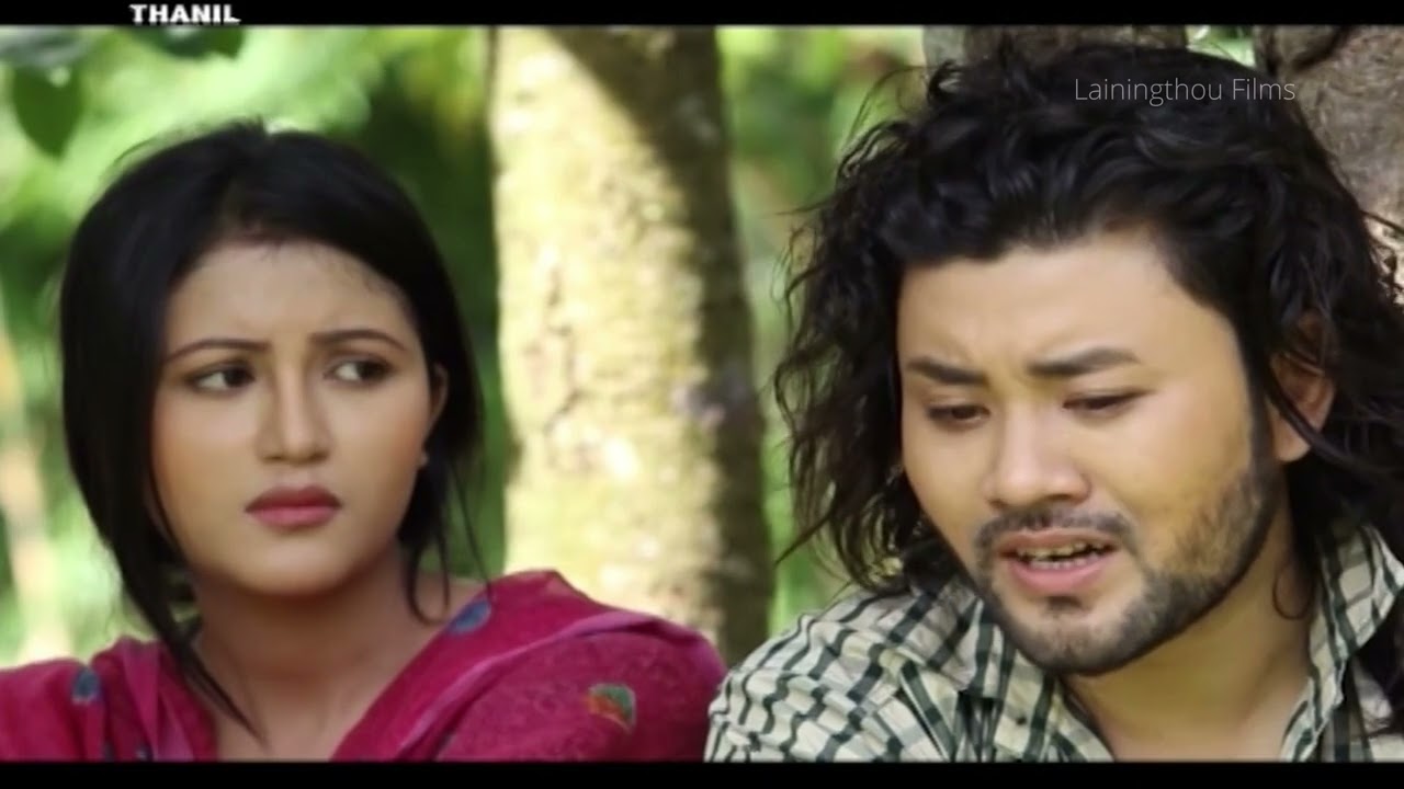 THANIL ( a manipuri Digital movie) second half