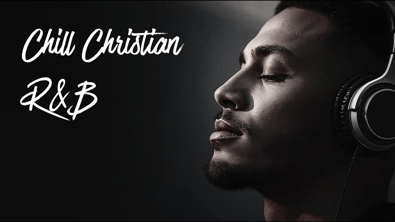Расслабляющий христианский R&B | С тобой сегодня вечером