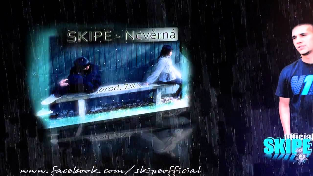 SKIPE - Nevěrná (Prod. Ziki)