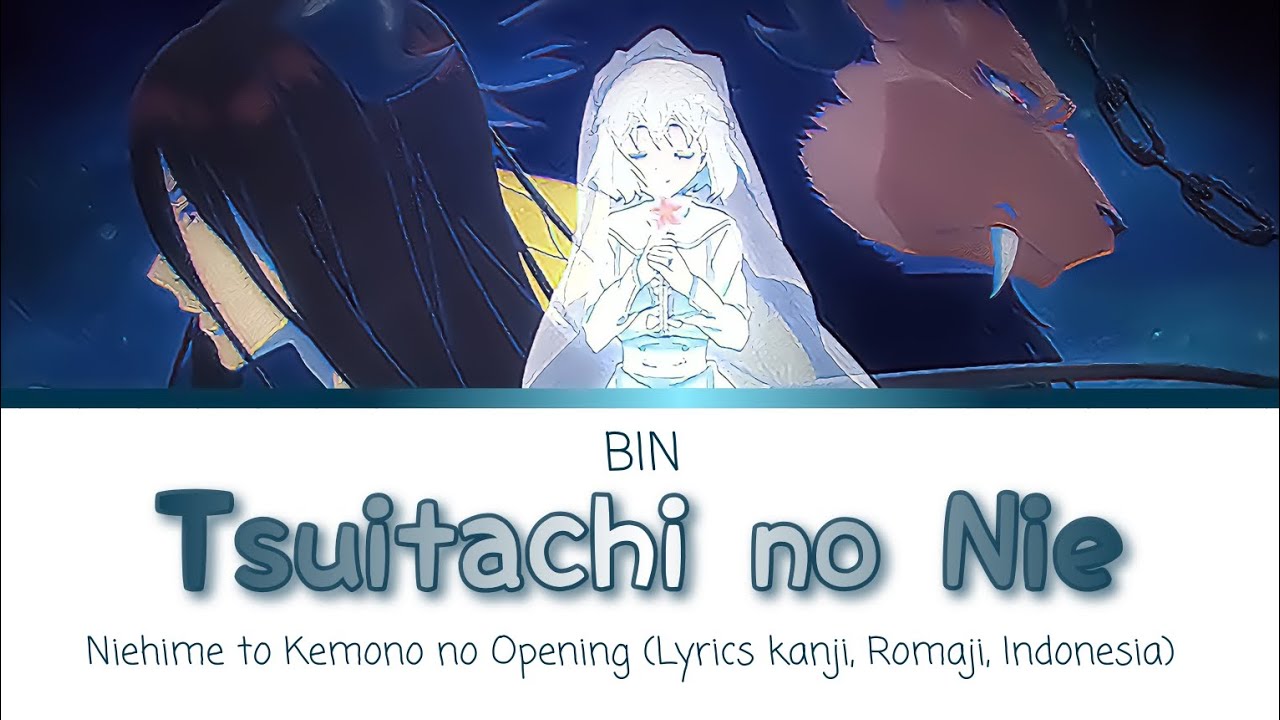 Niehime to Kemono no Ou Opening 