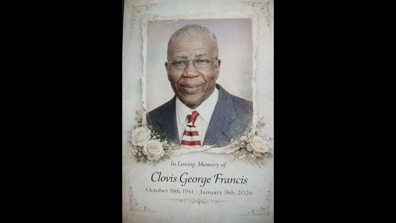 In Loving Memory of Clovis George Francis | Saturday  Feb 28th, 2026  11:00 AM