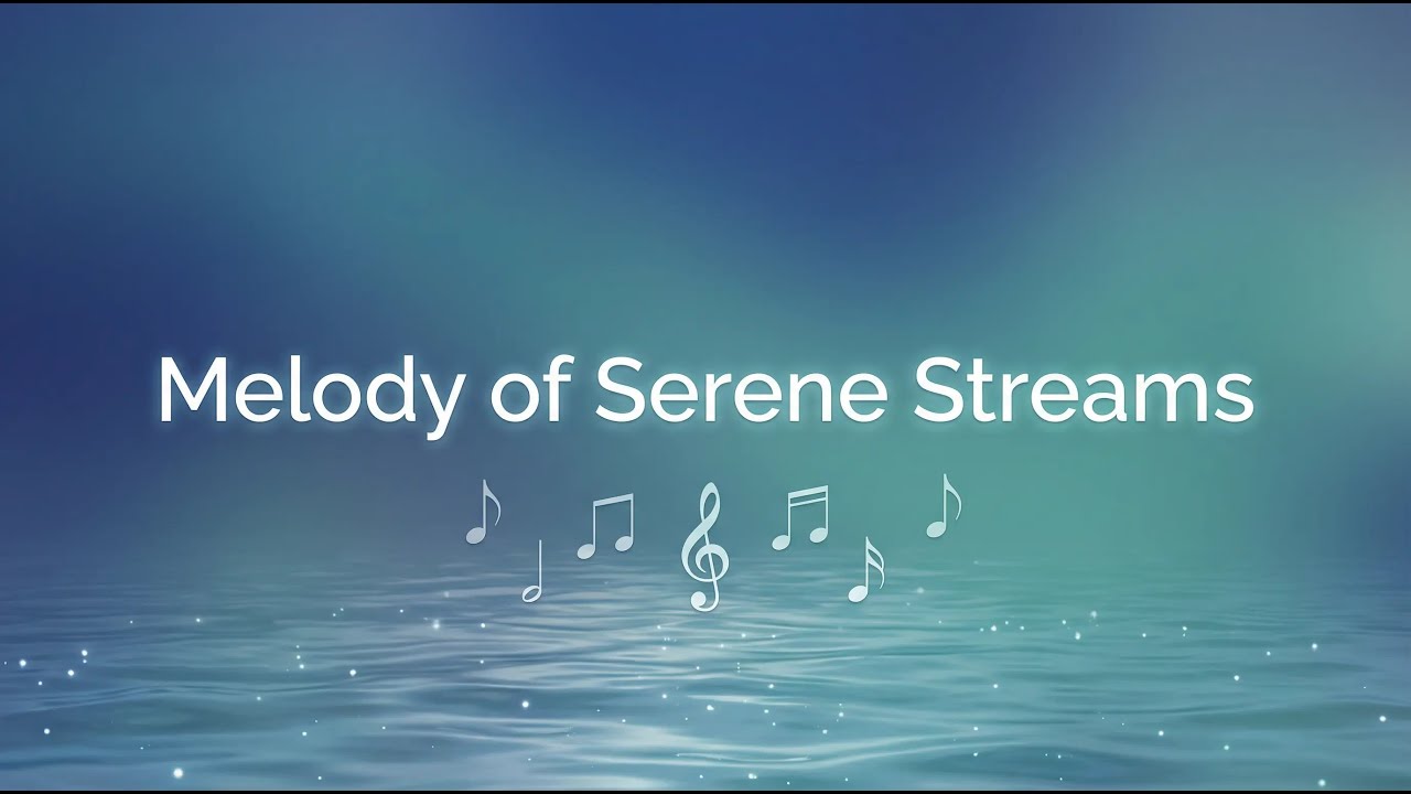 Melody of Serene Streams 2026 🌊 Stop Overthinking, Sleep Peacefully