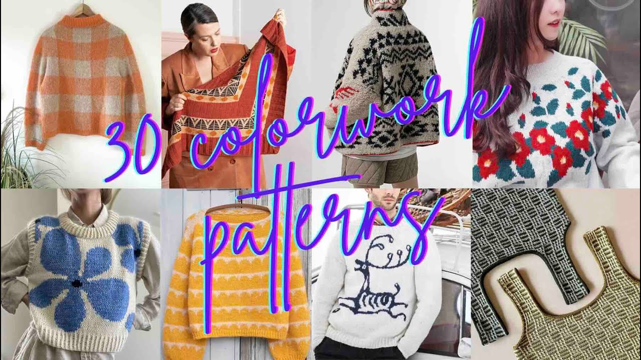 30 COLORWORK knitting patterns  - pattern round up