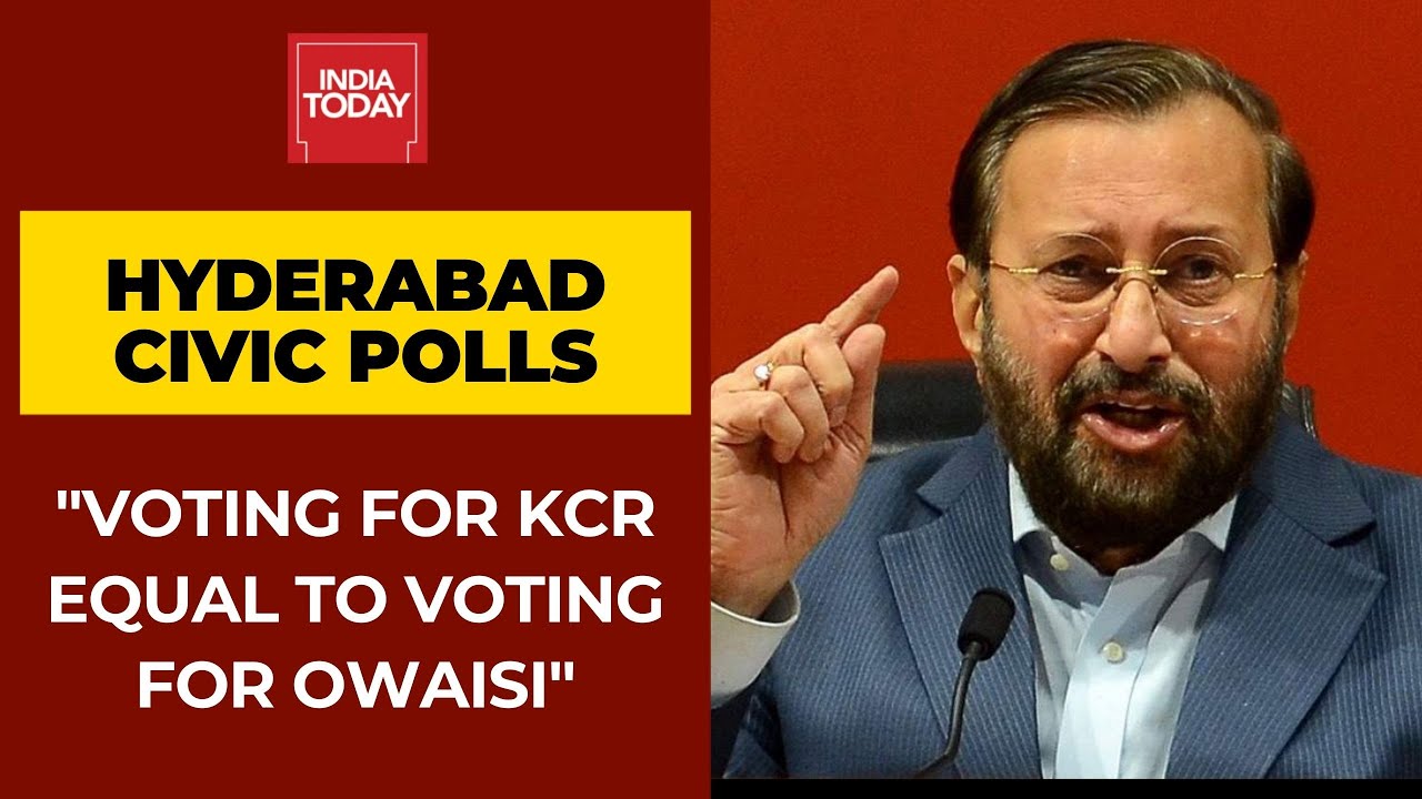 Hyderabad Civic Polls: Prakash Javadekar Targets KCR, Says Voting For KCR Equal To Voting For Owaisi
