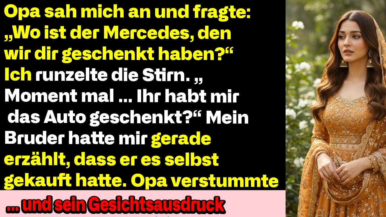 Opa fragte: „Wo ist der Mercedes, den wir dir gaben?“ – Ich wusste von nichts…