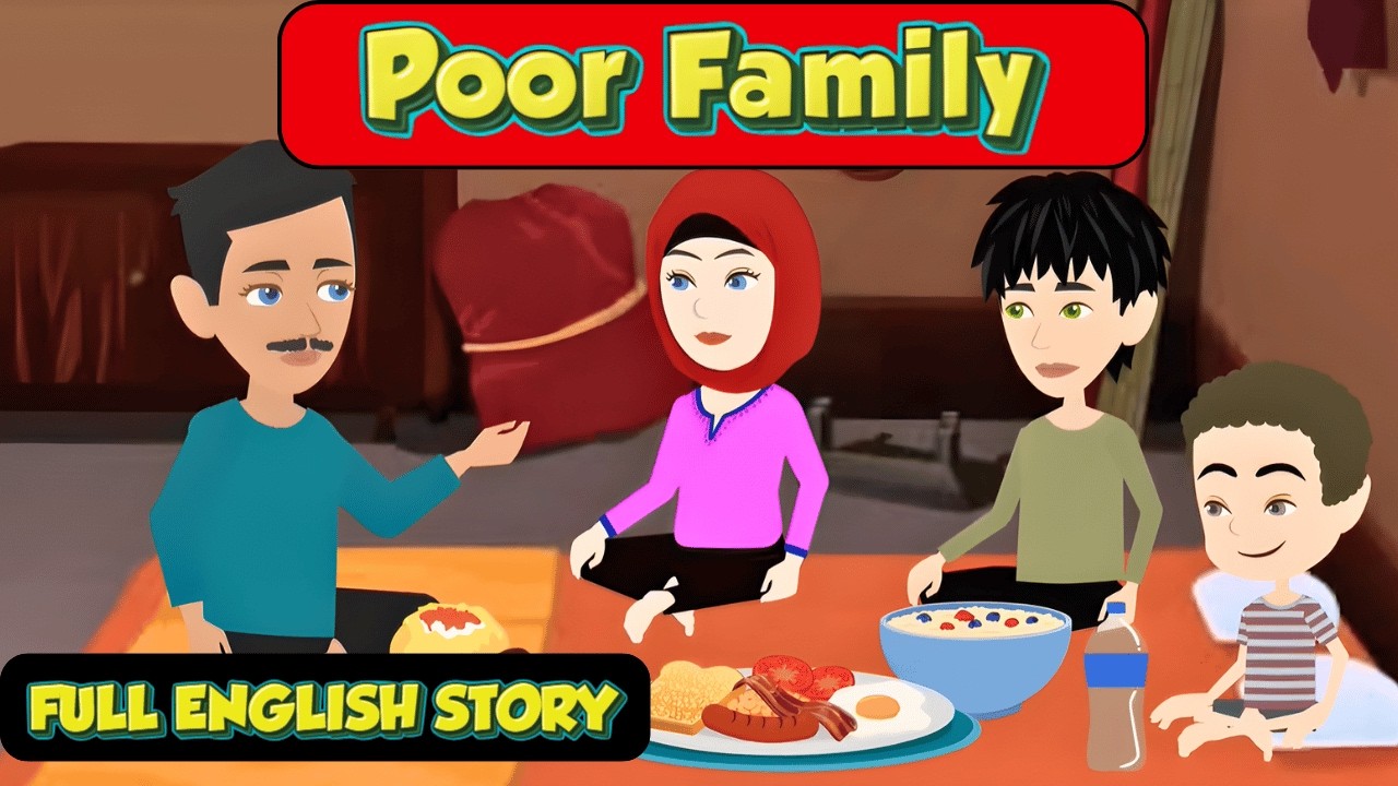 Poor Family: FULL ENGLISH STORY | English Animated Story | Learn English with Stories