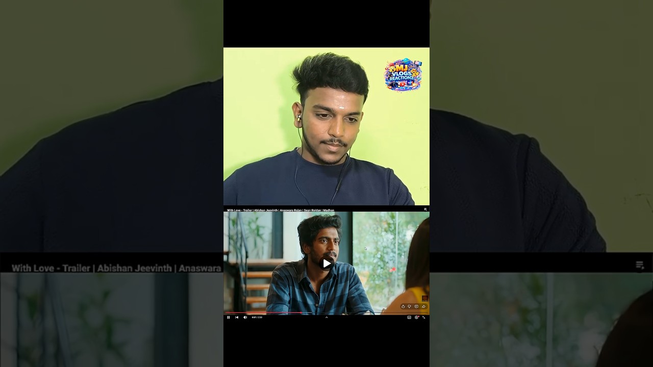 With Love Trailer Reaction | MOHAN | MJ Vlogs & Reactionz