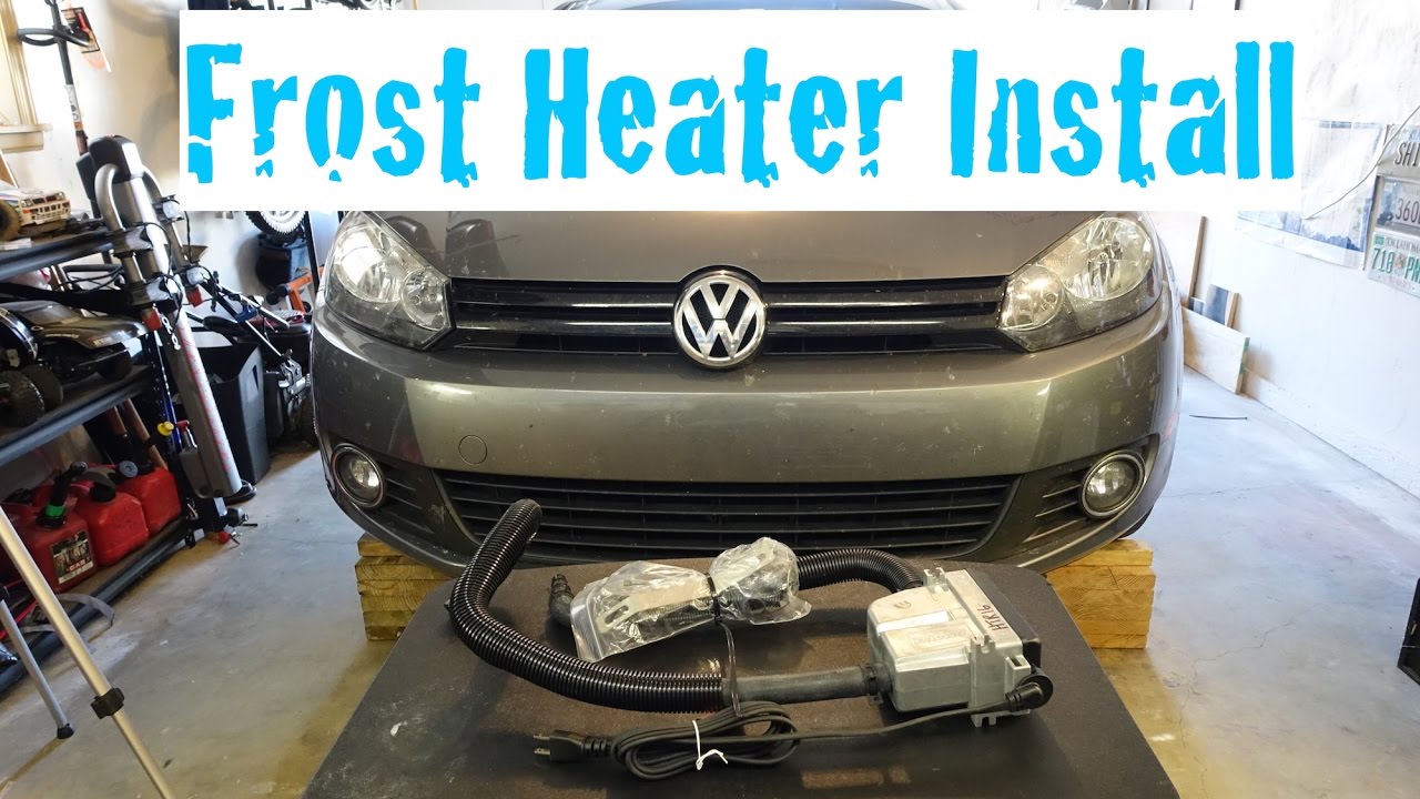 Frost Heater Install | MKVI TDI 2009-2014