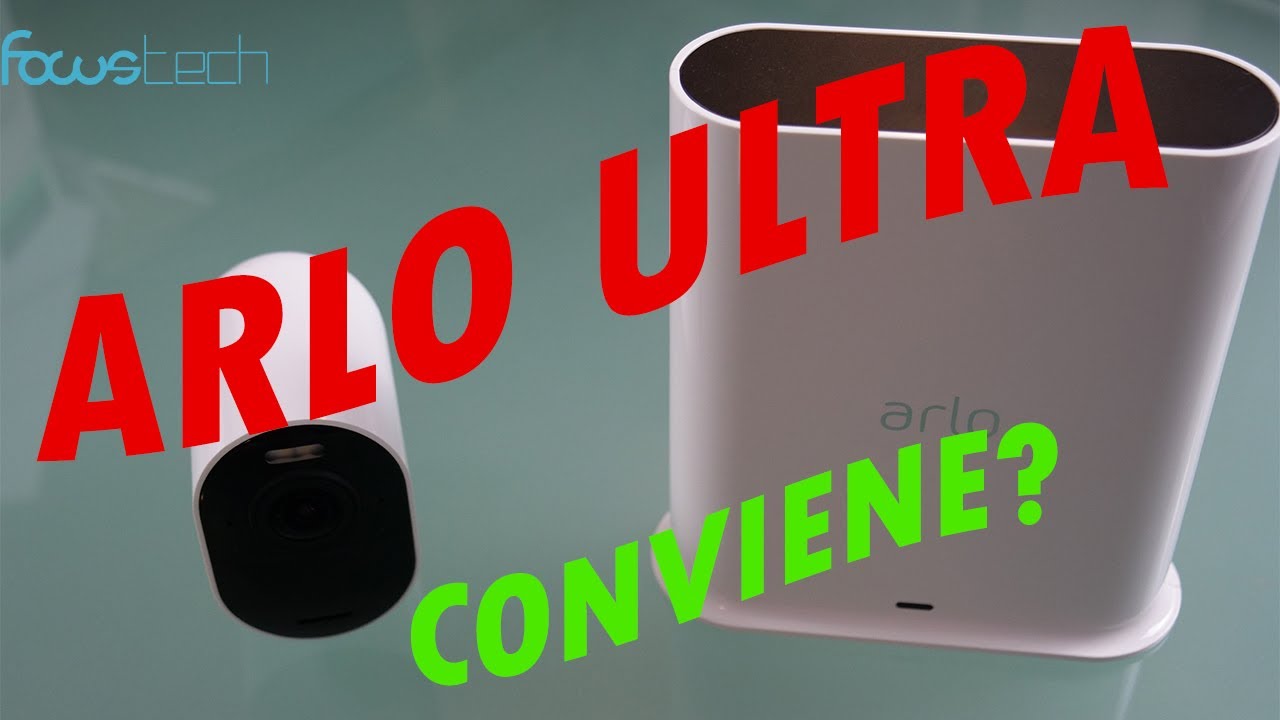 Arlo Ultra - RECENSIONE del sistema di videosorveglianza in 4K HDR
