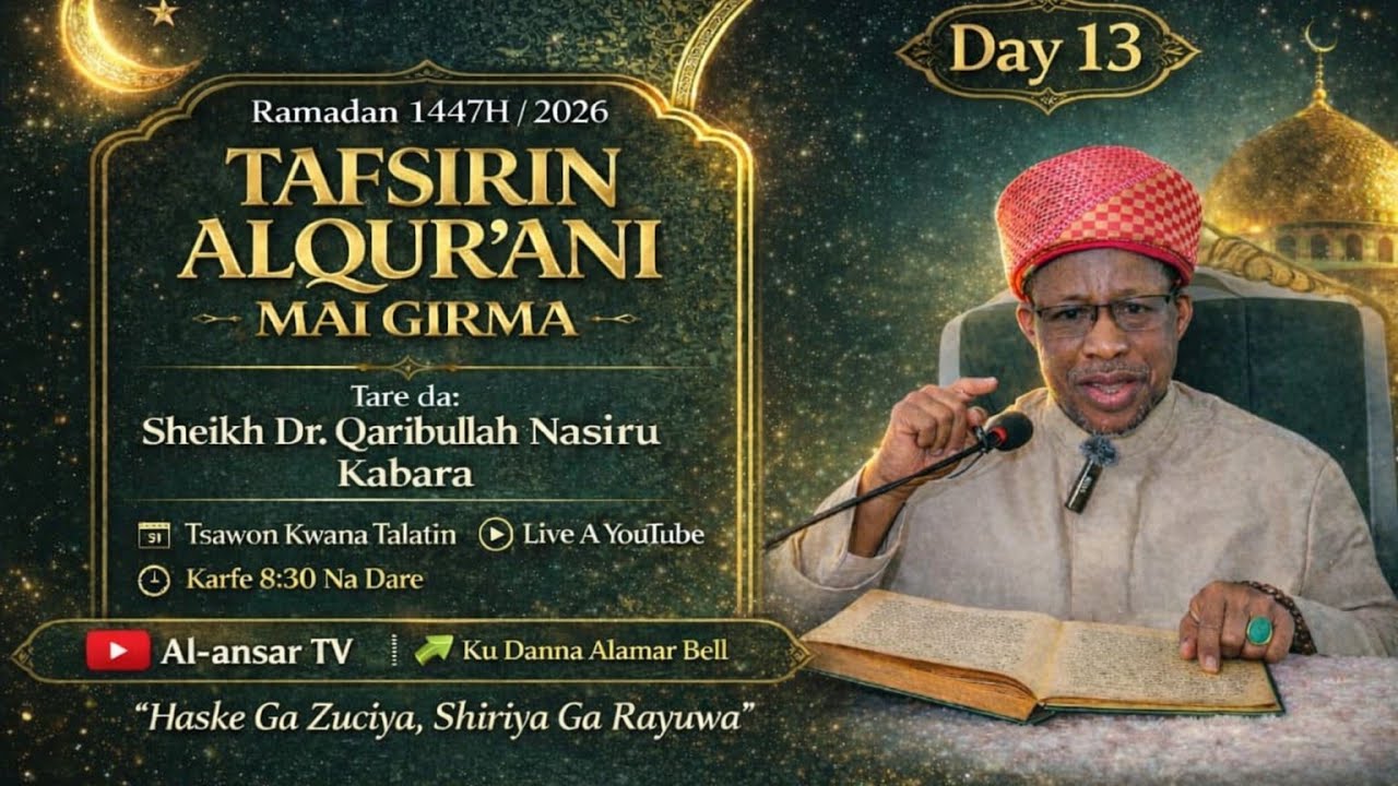 Tafsir Sheikh Qaribullah Nasir Kabara Day 13, 2026 Ramadan Tafsir