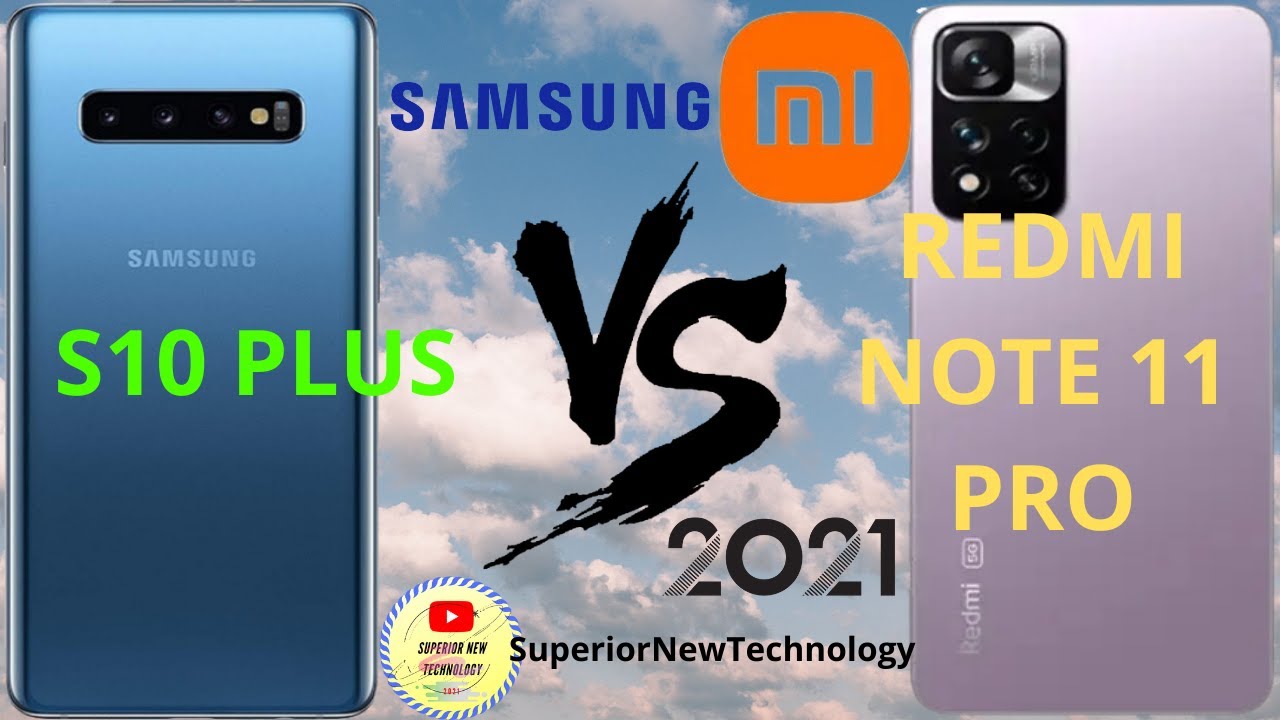 SAMSUNG GALAXY S10 PLUS VS REDMI NOTE 11 PRO