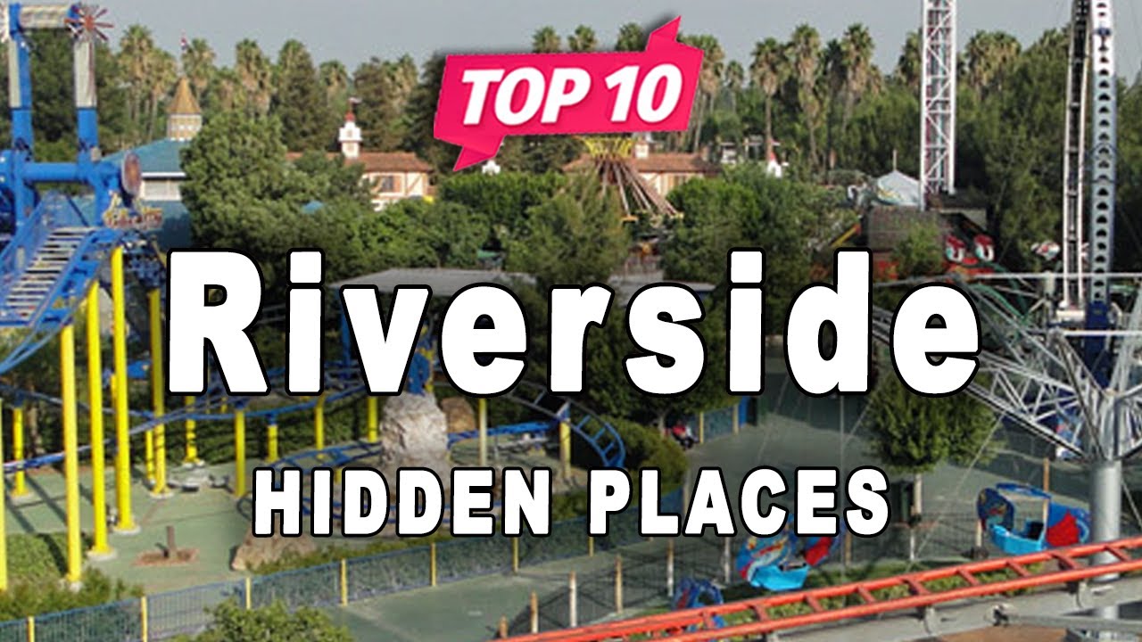 Top 10 Hidden Places to Visit in Riverside, California | USA - English