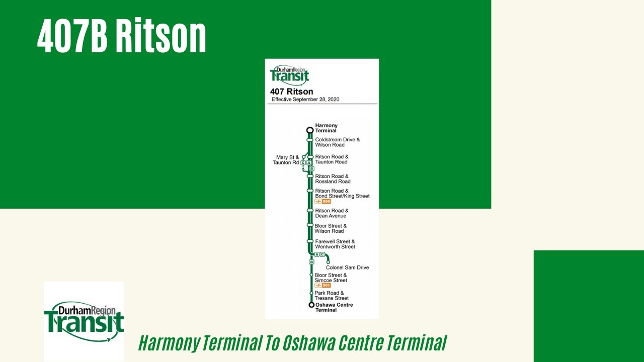 Durham Region Transit 407B Ritson - Harmony Terminal To Oshawa Centre Terminal - Full Route