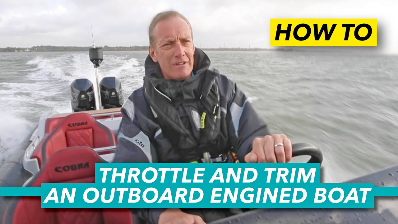 How to throttle and trim an outboard engined boat | Motor Boat & Yachting