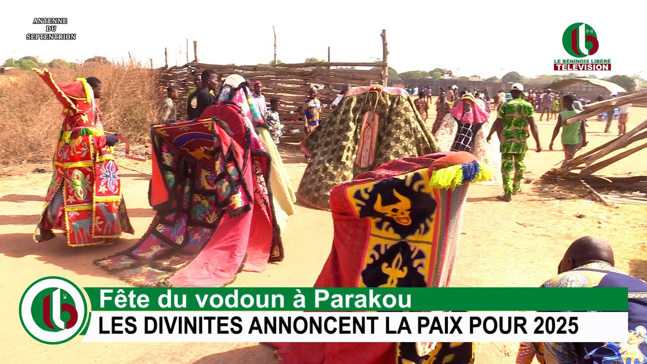 FETE DU VODOUN A PARAKOU : LES DIVINITES ANNONCENT LA PAIX POUR 2025