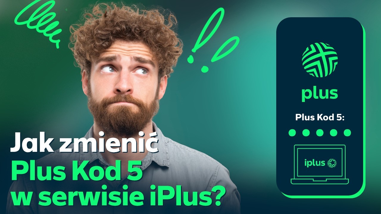 Jak zmienić Plus Kod 5 w serwisie iPlus?