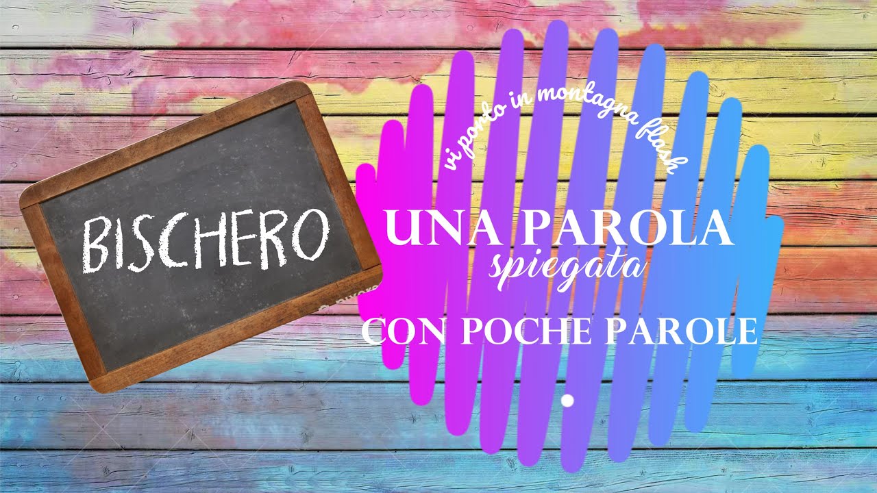 STORIA DELLE PAROLE: cosa significa BISCHERO