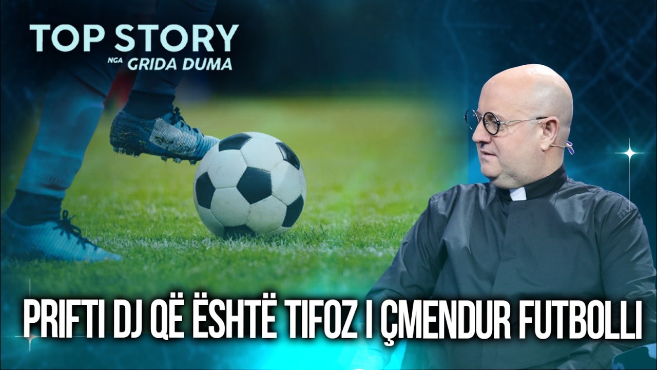 Prifti DJ që është tifoz i çmendur futbolli: 25 vite kam abone për ekipin tim, jap dhe para