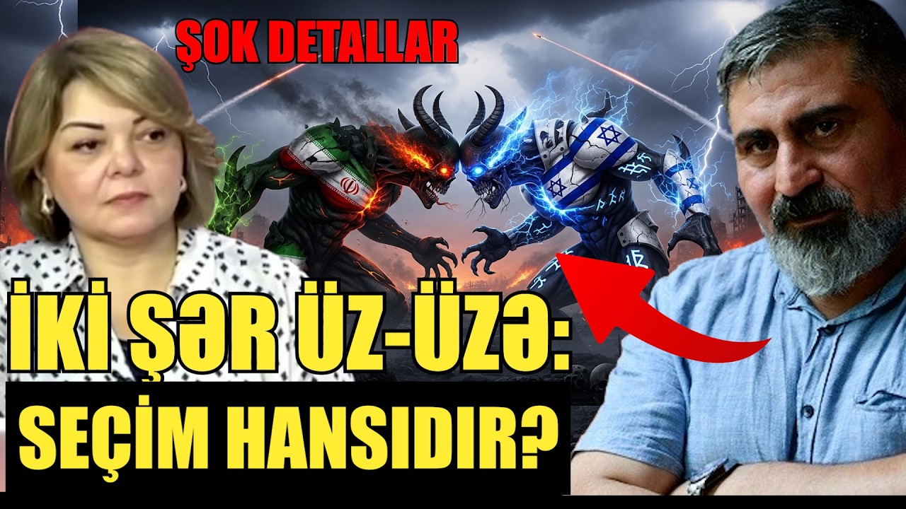 İki şər üz-üzə — seçim hansıdır?  - ŞOK DETALLAR