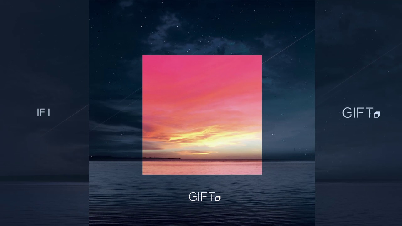 기프트(GIFT) - IF I (Official Audio)
