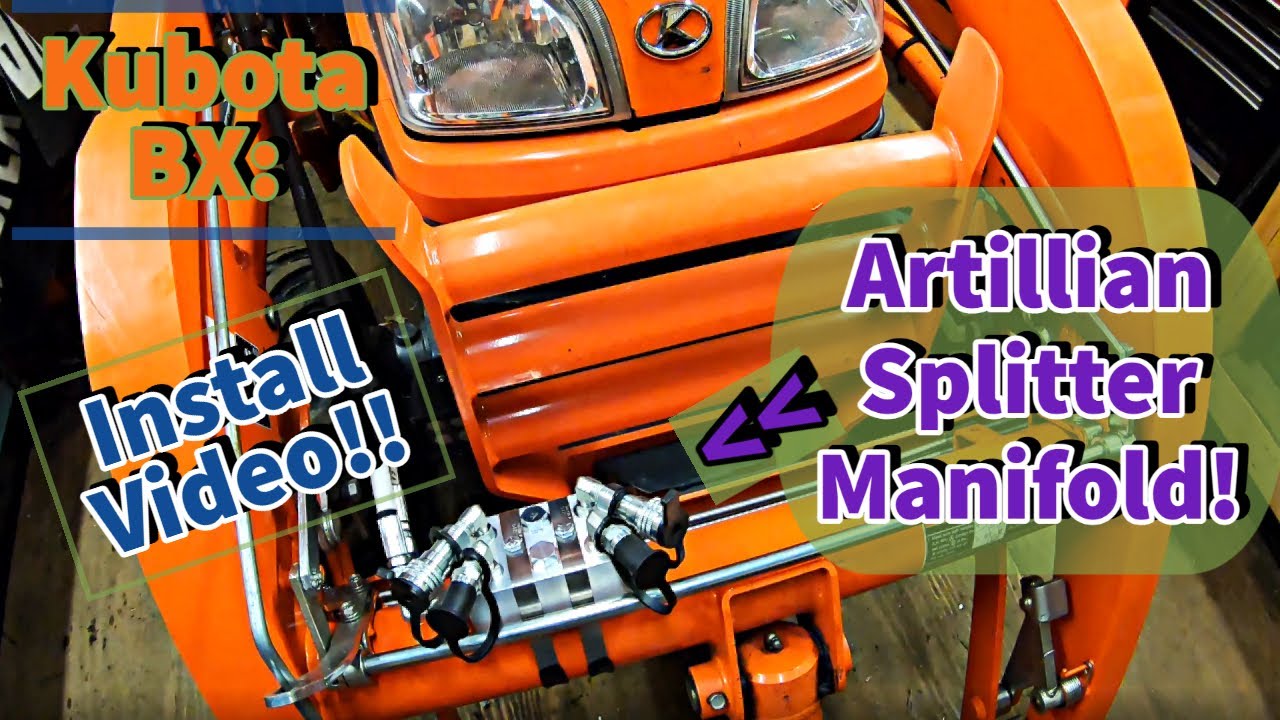 Kubota BX- Installing a Hydraulic Splitter Manifold! (Artillian)