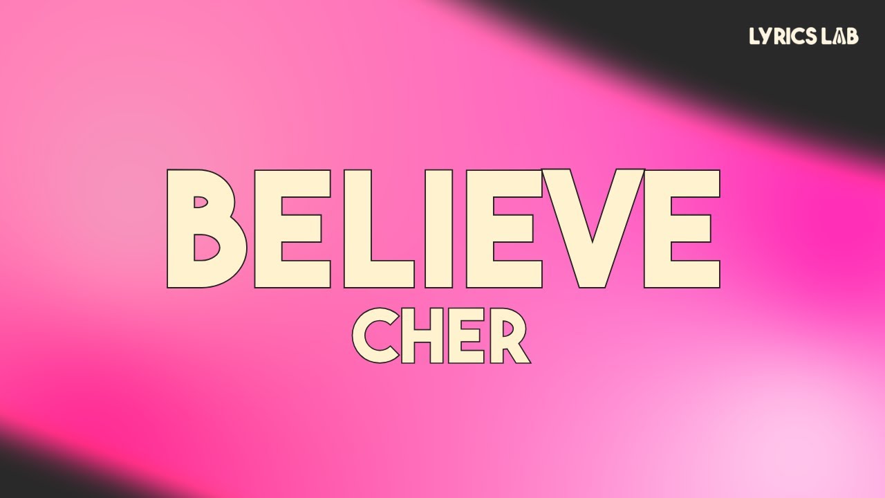 Believe - Cher