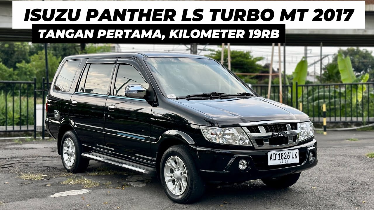 ANTIK KM 19RB - ISUZU PANTHER 2.5 LS TURBO MANUAL 2017 (ORIGINAL TOTAL, TANGAN PERTAMA)