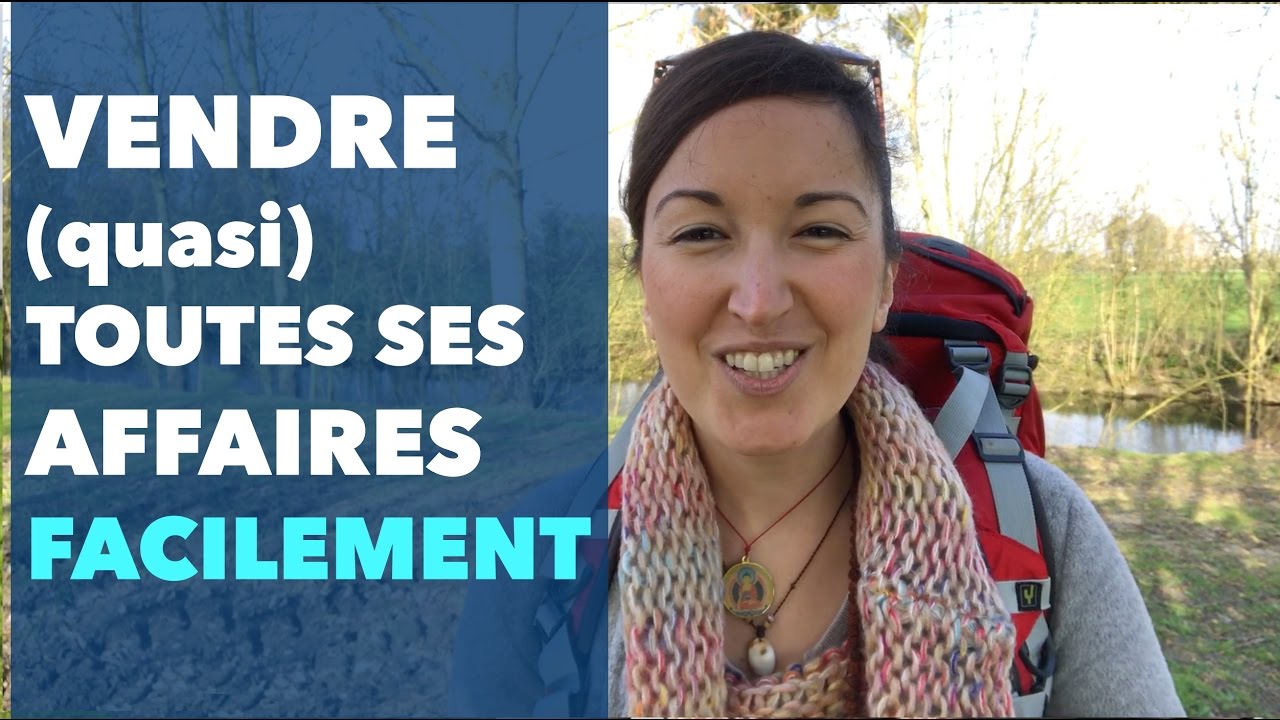 VENDRE (quasi) toutes ses affaires FACILEMENT