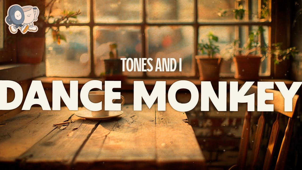 Tones and I ~ Dance Monkey (Lyrics)