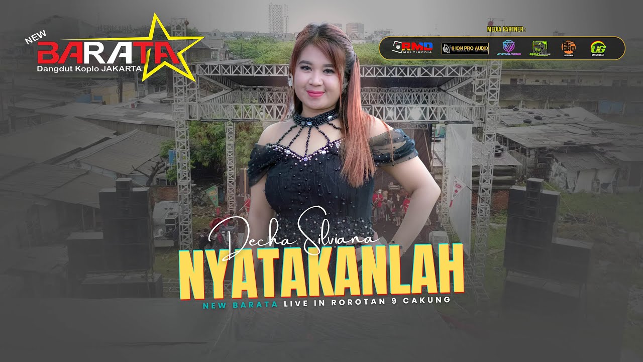 Nyatakanlah  - Decha Silviana  -  NEW BARATA -  Live Rorotan 9 Cakung Jakarta Timur