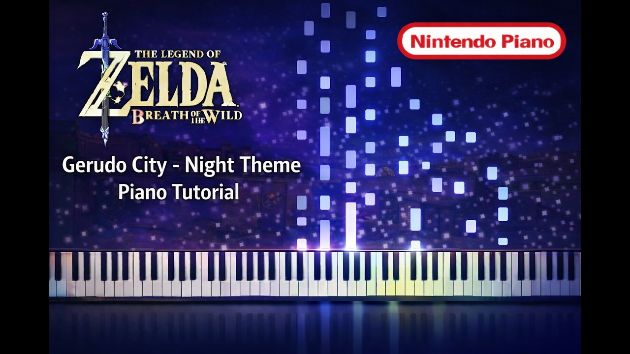 The Legend of Zelda: Breath of the Wild - Gerudo City - Night Theme - Piano With Sheet Music