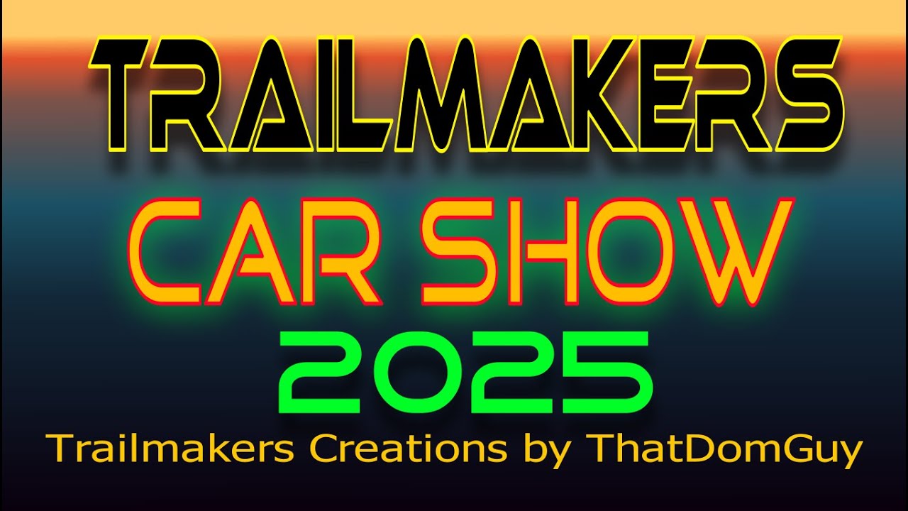Welcome to the CAR SHOW! Designs to Inspire. Trailmakers Creations by ThatDomGuy 179