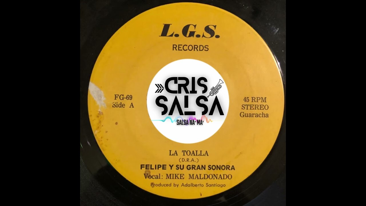 LA TOALLA - Felipe y su gran sonora