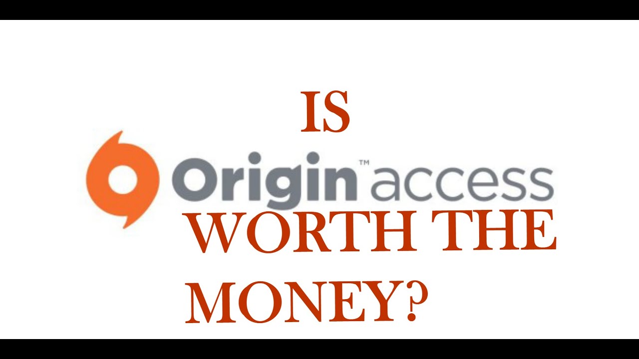 Origin Access Impressions - Worth Your Money?