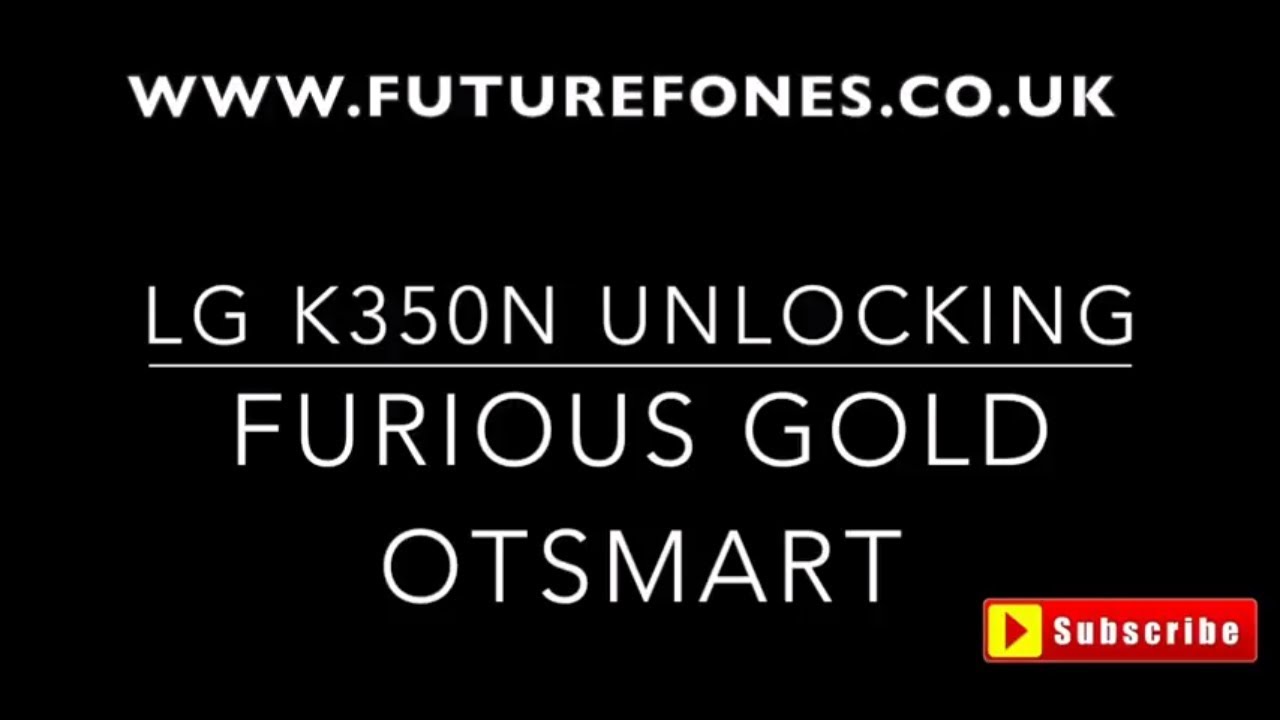 How to Unlock LG K8 K350N With Furious Gold OTSMART