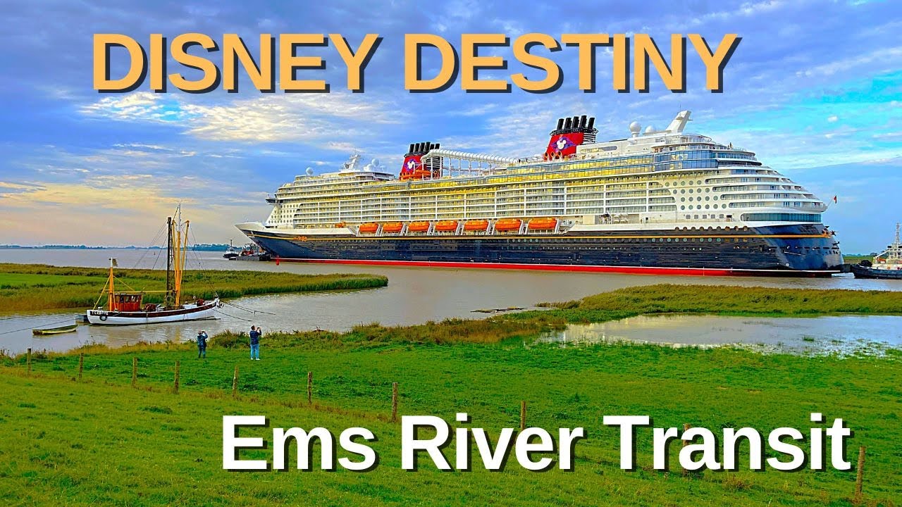 DISNEY DESTINY Ems River Transit
