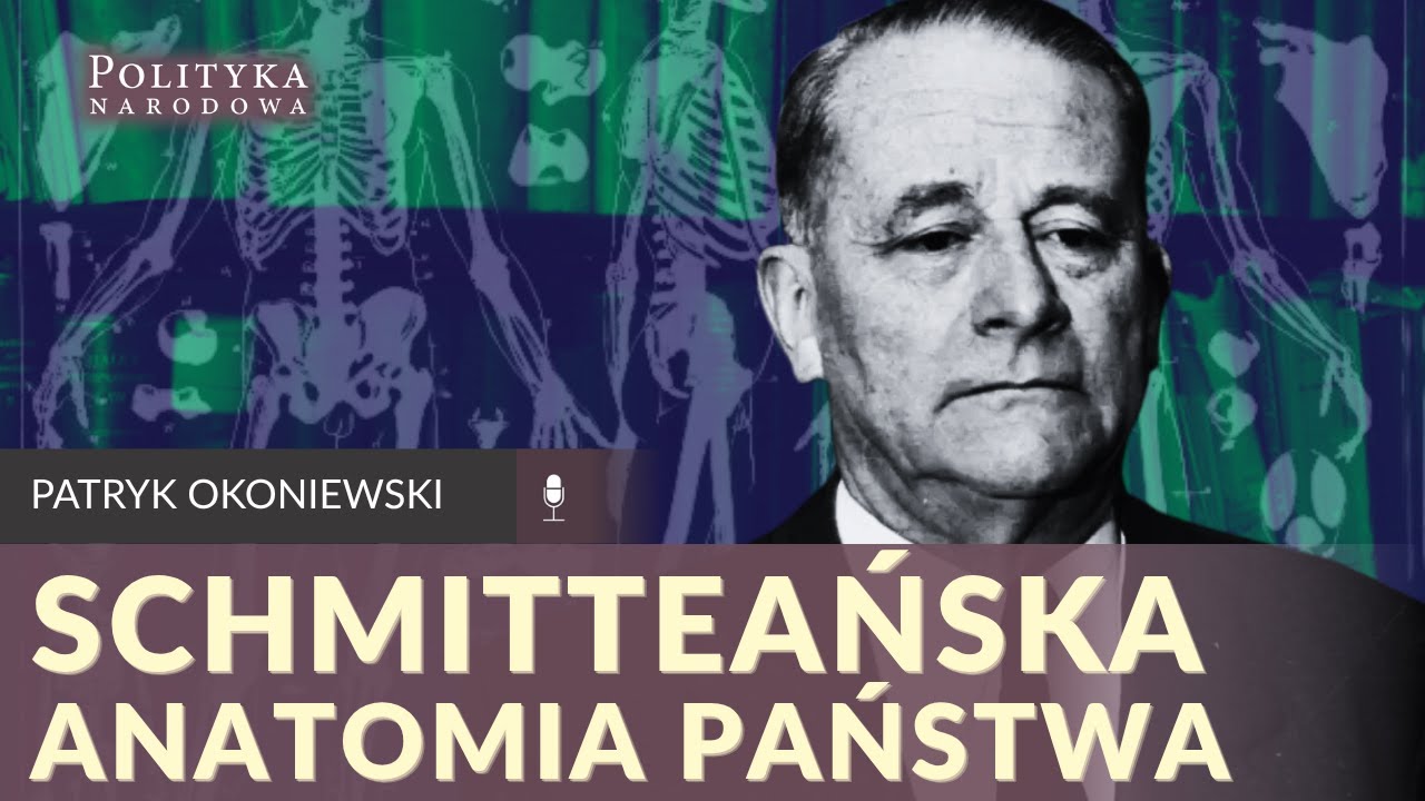 Teolog czy liberał? Anatomia państwa Carla Schmitta - Patryk Okoniewski