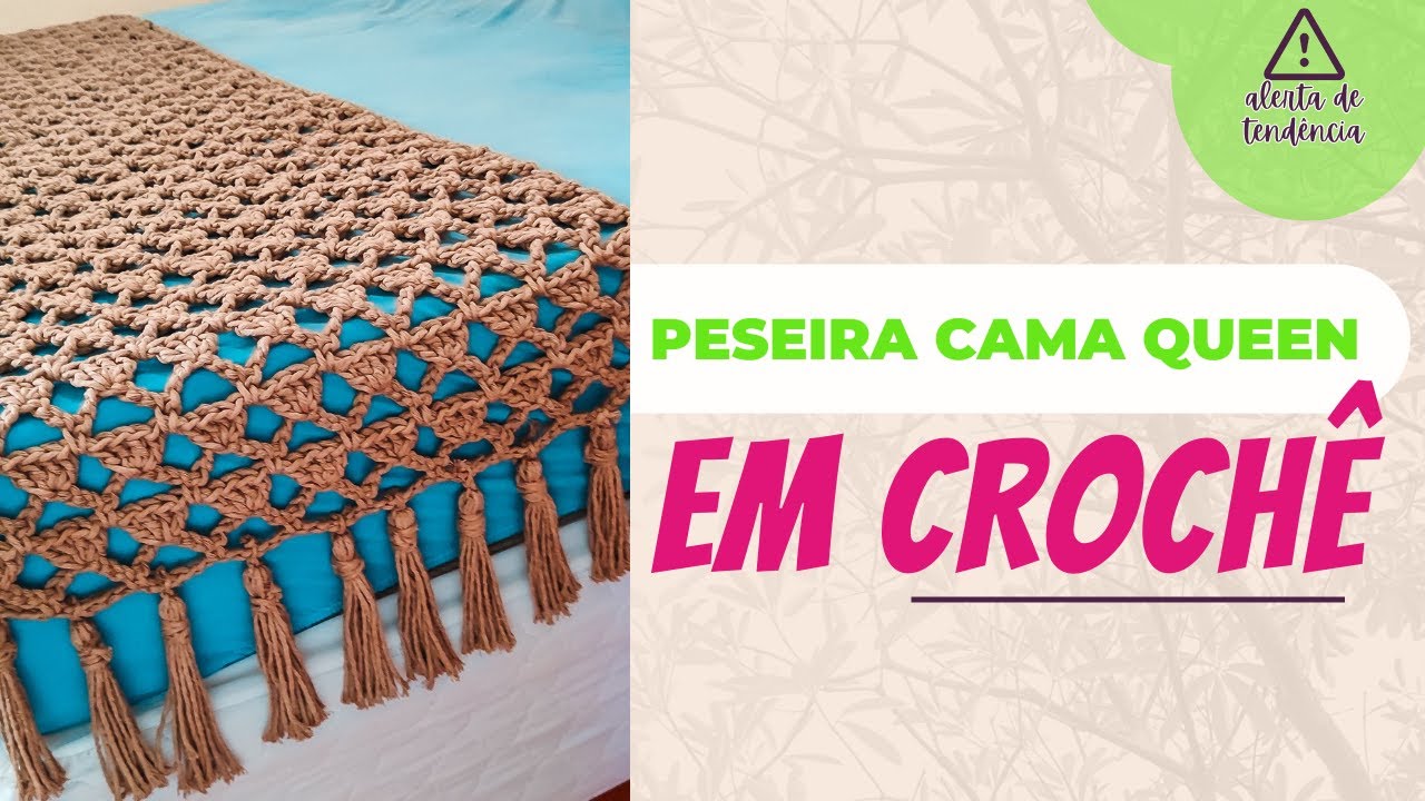 Peseira em Crochê para Cama Queen - Passo a Passo Completo (DIY Fácil e Elegante)