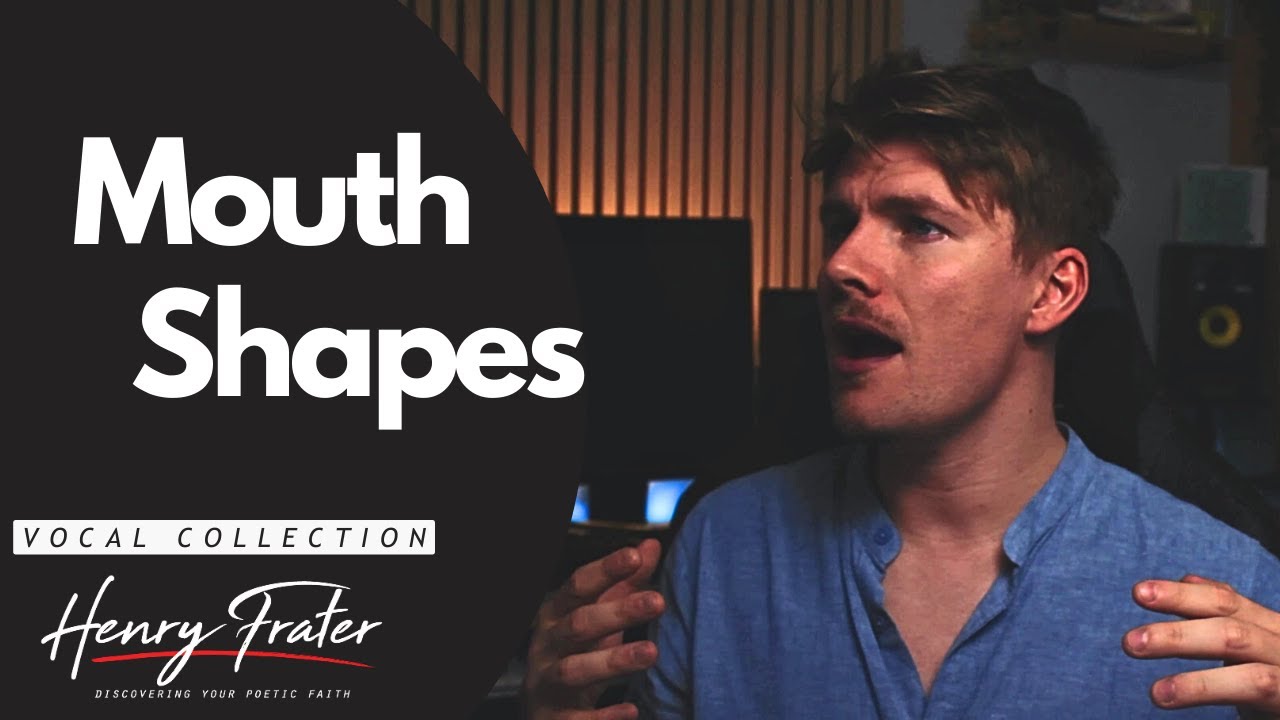 Mouth Shapes (Vocal Tutorial)