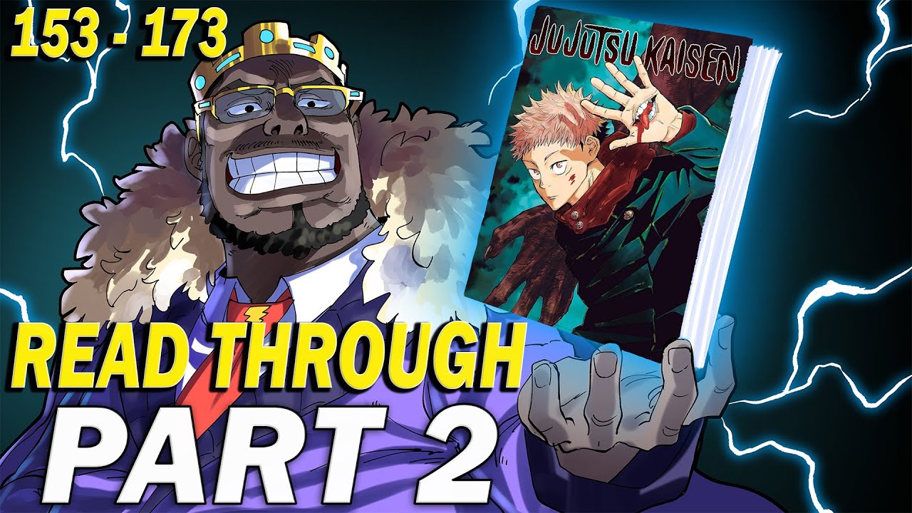 Jujutsu Kaisen Manga Read Through From After Shibuya - Part 2 (Ch 153 to 173)
