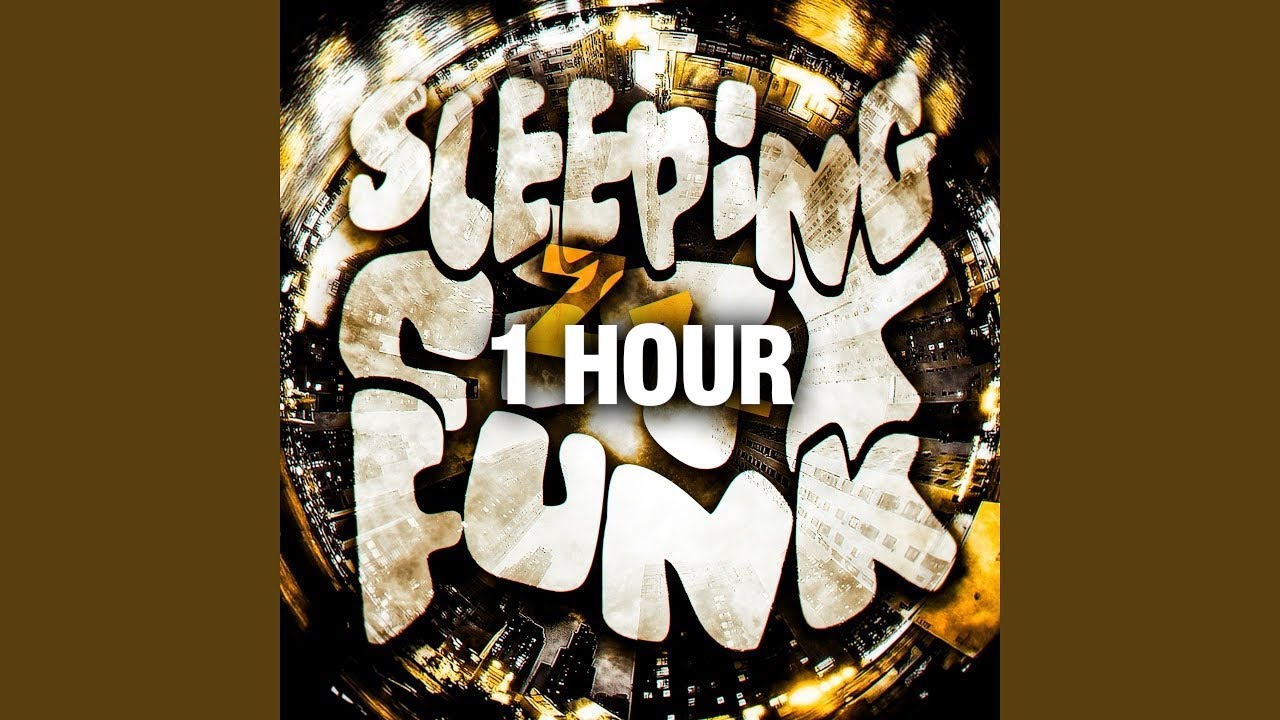 Sleeping City Funk (1 HOUR)