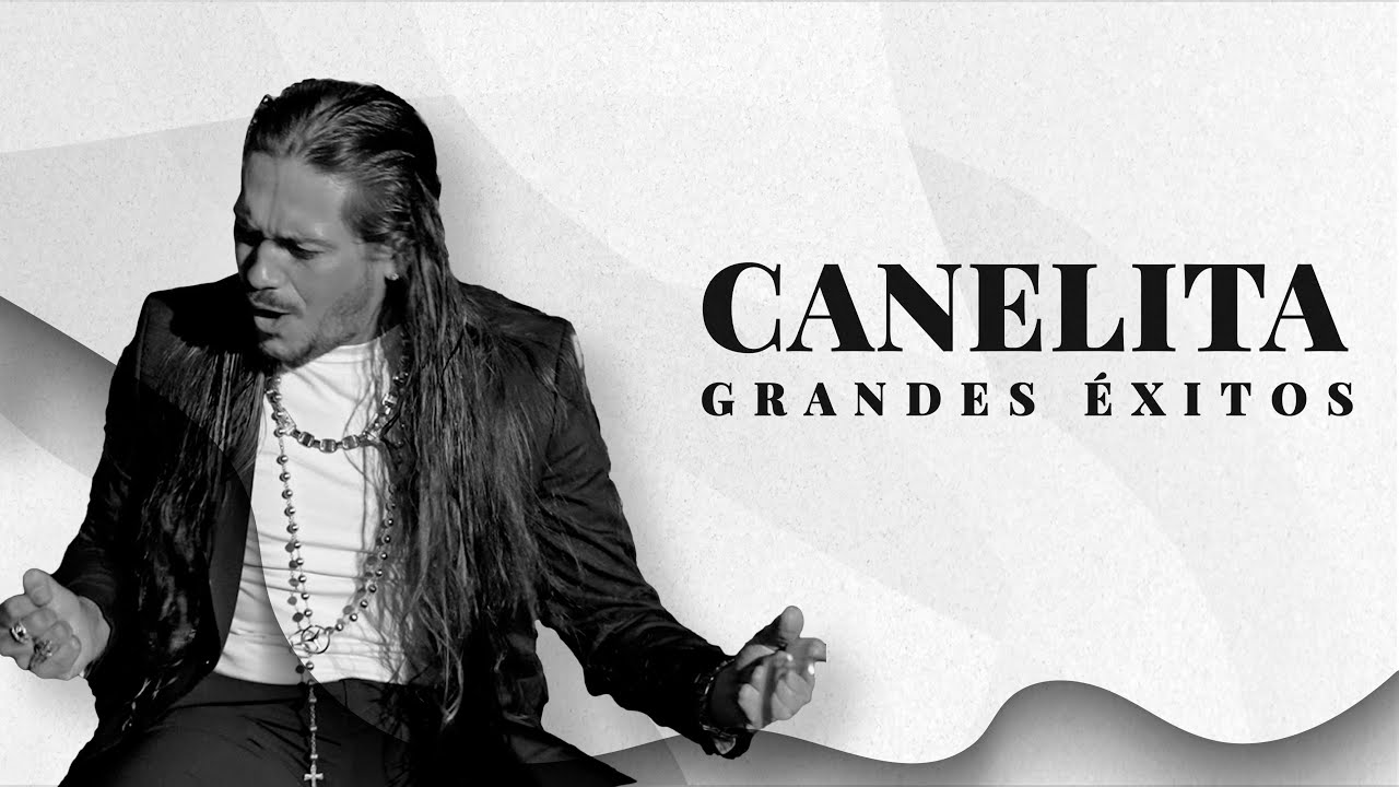 CANELITA - LO MEJOR DE CANELITA