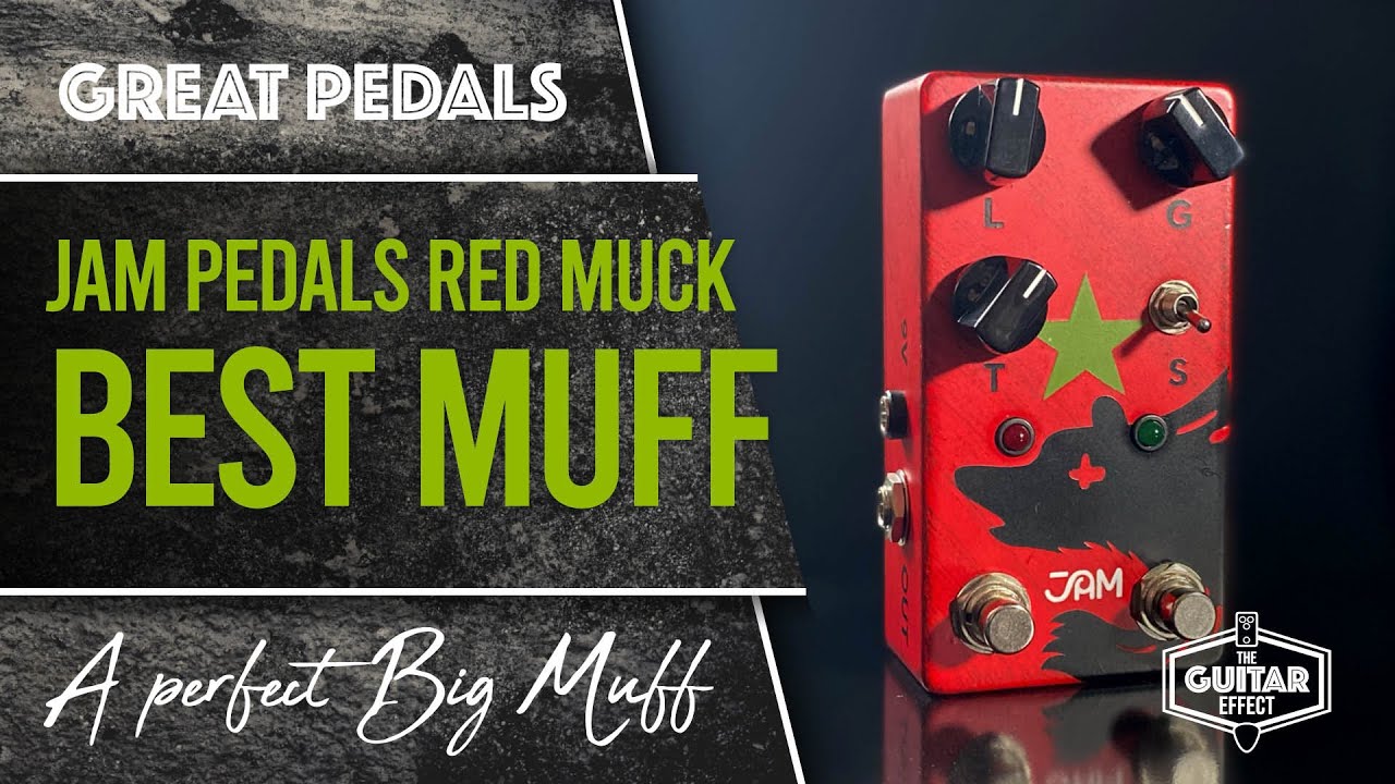 Jam Pedals Red Muck. Лучшая педаль в стиле Big Muff, которую я когда-либо слышал.