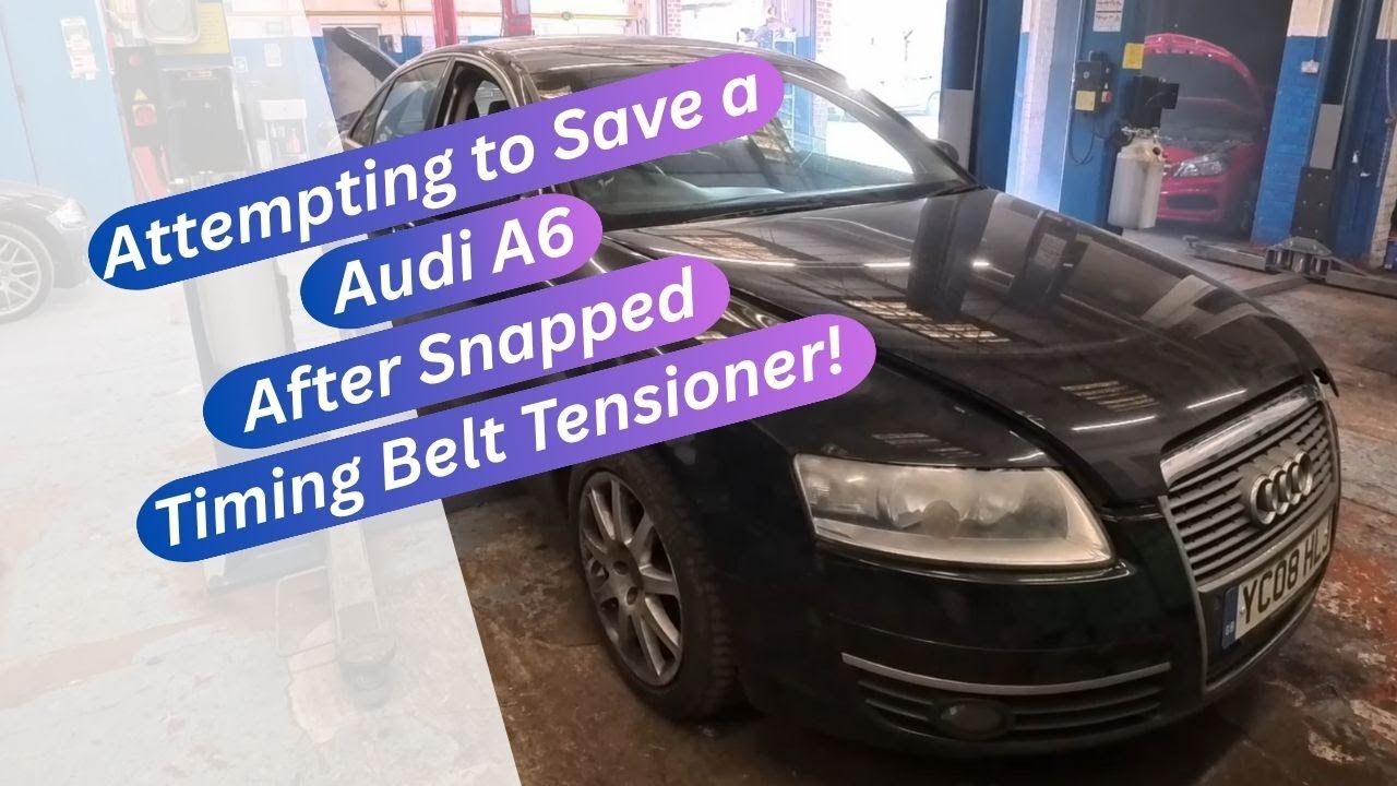 Attempting to Save a 2008 Audi A6 2.0 TDI After Snapped Timing Belt Tensioner!